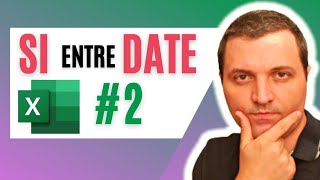 Excel fonction SI date comprise entre deux dates #2 ( 1 bonus d'expert 👔)