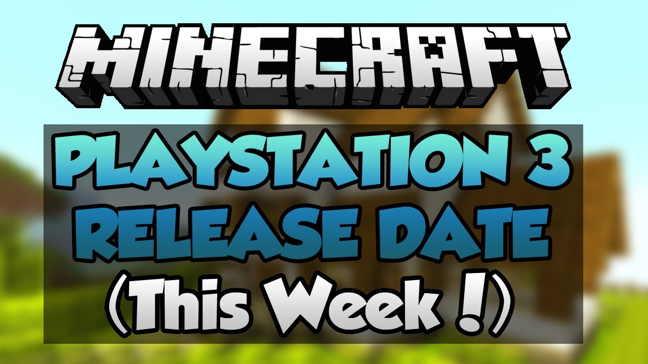 Minecraft PS3 Edition Release Date CONFIRMED! - Minecraft Playstation 3