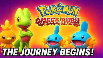 Starting My Hoenn Adventure! Pokémon Omega Ruby Playthrough (Part 1)