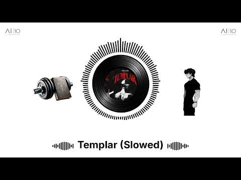Templar (Slowed)