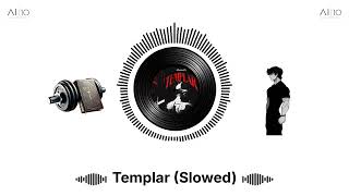 Templar (Slowed)
