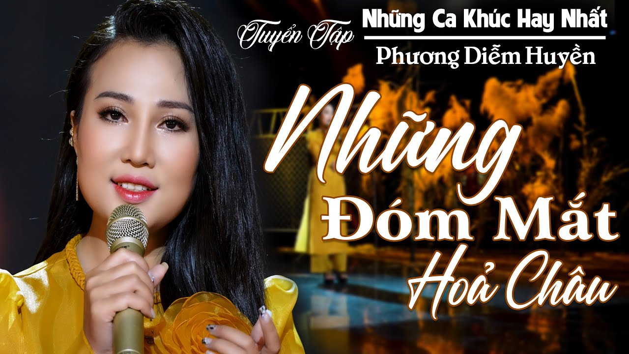 Những Ca Khúc Hay Nhất Phương Diễm Huyền | Album Trữ tình Bolero hay nhất