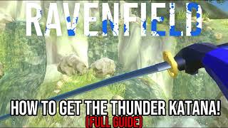 how to get the Thunder Katana secret weapon in ravenfield!!