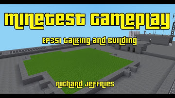Minetest Gameplay EP351Talking and Building