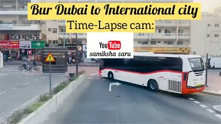 Bur Dubai To International City Time-Lapse Cam Iphone13 जय सर