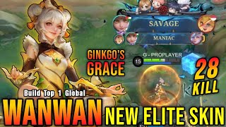 28 Kills   SAVAGE & MANIAC!! Ginkgo'e Grace Wanwan New ELITE Skin - Build Top 1 Global Wanwan ~ MLBB
