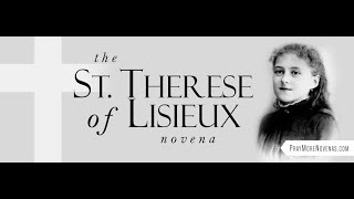 Day 7 - St. Therese Novena | 2022