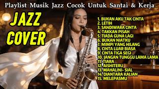 Kumpulan Lagu Santai Pop Hits Indonesia  Smooth Jazz Cover