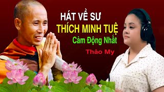 Tổng Hợp Những Ca Khúc Mới Nhất Hát Về Sư Minh Tuệ Qua Giọng Ca Ngọt Ngào Thảo My| Giọng Ca Tỏa Sáng