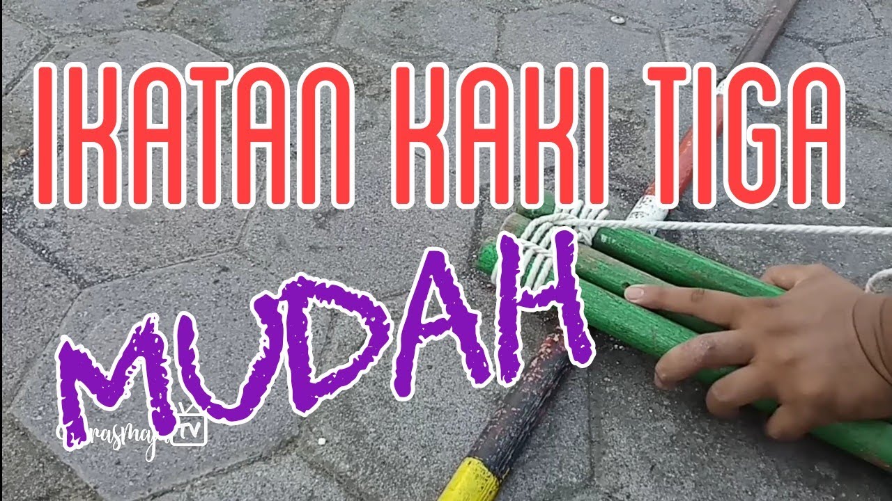 Cara membuat ikatan kaki tiga - Prasmaja TV