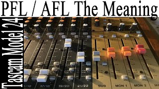 What PFL / AFL Means tascam model 24 / 16 / 12