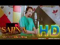 Latest punjabi song 2021  sajjna new single track   wolves studio uk  sanjay dhaliwal  2021