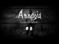 Amnesia 8#- Cercando di sbloccare i ponti ... // By VPalma