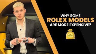 Why some Rolex models are more expensive than others? Find out here.