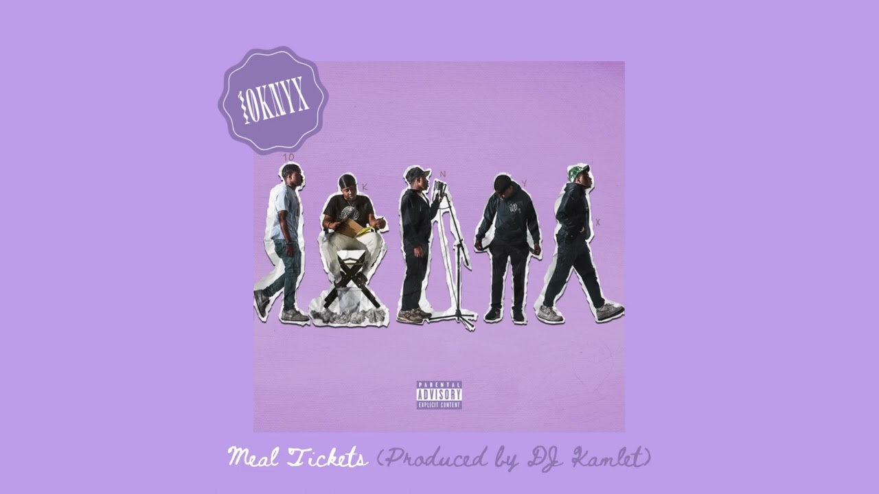 10KNYX - Meal Tickets (Official Audio)