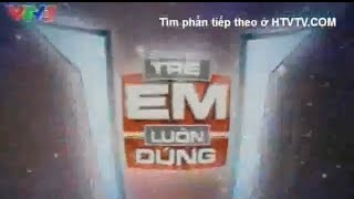 VTV6 - Chương Trình Trẻ Em Luôn Đúng (12/8/2013)