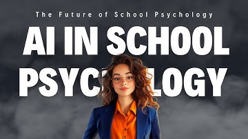 AI in School Psychology: 7 Ways School Psychologist Can Use AI.