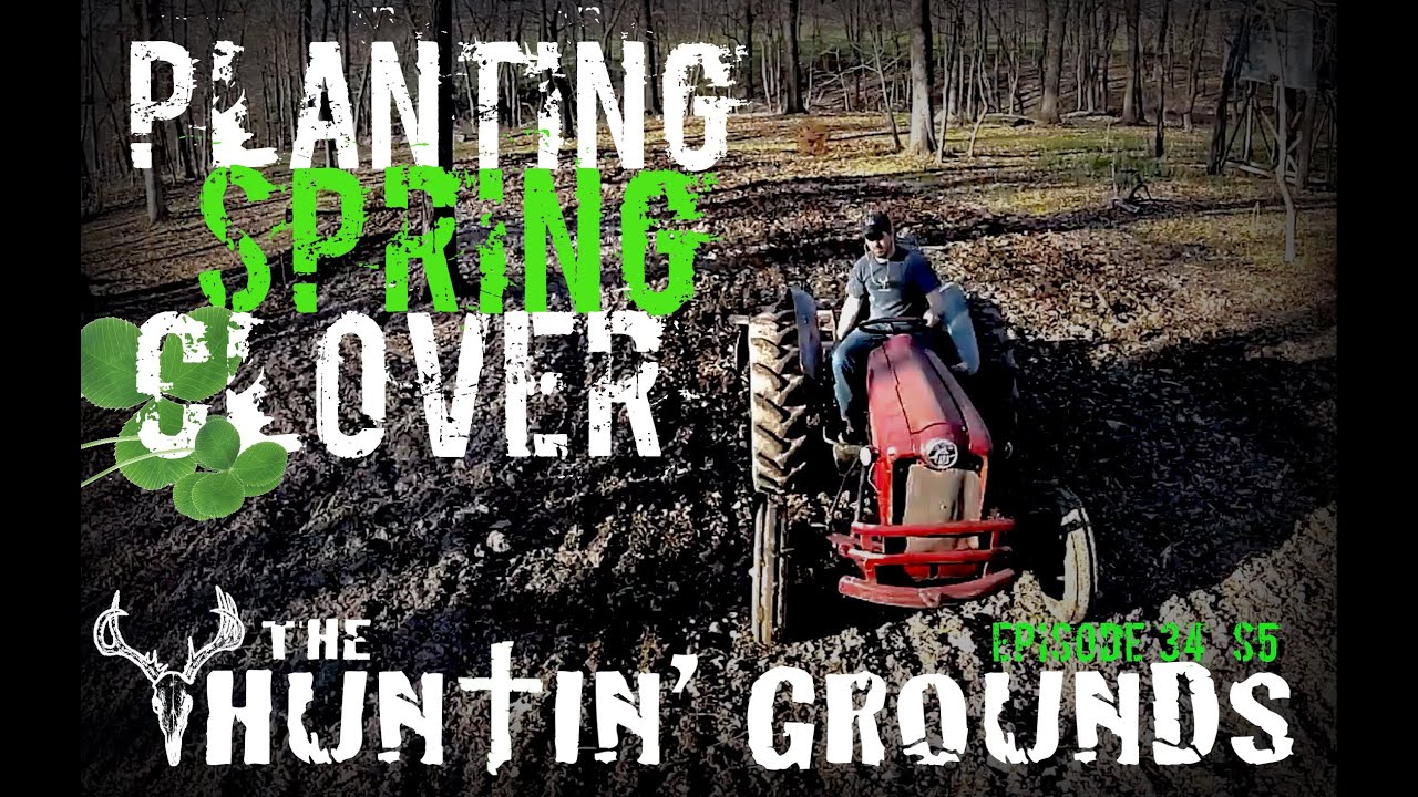Spring Clover Plot Planting Spring Clover Food Plots : The Huntin Grounds S6 : #2 - YouTube