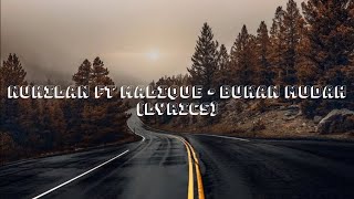 Nukilan Ft Malique - Bukan Mudah(lyrics)