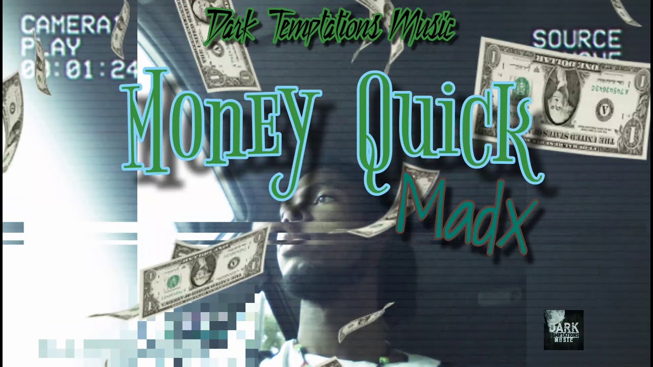 MadX - Money Quick (Animated Audio)