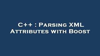 C++ : Parsing XML Attributes with Boost