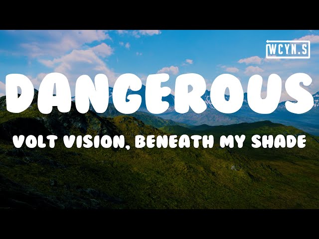VOLT VISION, Beneath My Shade - Dangerous#VOLTVISION #BeneathMyShade #Dangerous