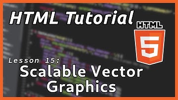 SVGs (Scalable Vector Graphics) - HTML Tutorial (Part 15)