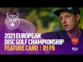 2021 European Disc Golf Championship | Round 1, Front 9 | Lizotte, Håland, Semerád, Plaue