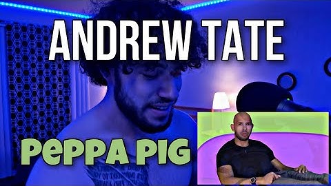 IF ANDREW TATE WAS IN PEPPA PIG !!