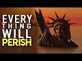 Everything will Perish - A Wakeup Call To All The World! - Carter Conlon