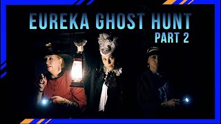 Haunted Eureka Ghost Hunting Spirit Of Nevada