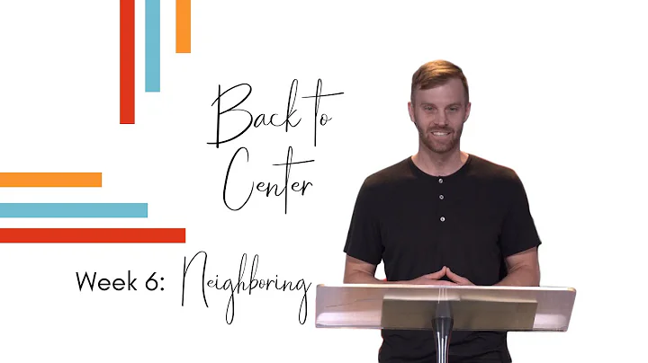 Neighboring (Part 6) | Daniel Proffitt | Back to C...