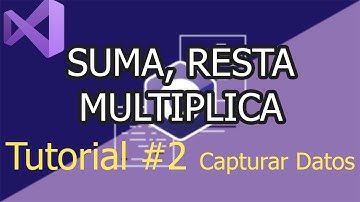C# TUTORIAL 2: SUMA, RESTA, MULTIPLICACION, DIVISION | CURSO DESDE CERO - VISUAL STUDIO 2019 C#