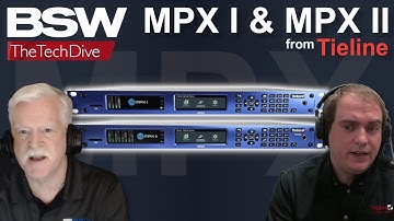 MPX: Two Cool Codecs From Tieline! | BSW Tech Dive