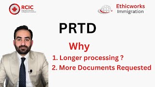 PRTD  Processing time and Why more documents are requested ?