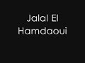 Jalal Lhamdaoui Ya Zineb Ya Zanouba