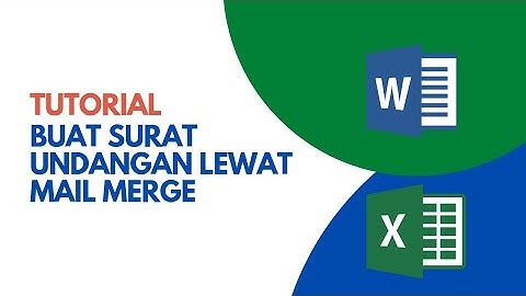 Cara Mudah Bikin Surat Undangan Lewat Mail Merge #mailmerge