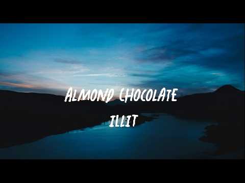 Almond Chocolate - ILLIT (Lyrics)