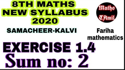 8TH MATHS EXERCISE 1.4 SUM NO 2 /SAMACHEER-KALVI 2020 /FARIHA MATHEMATICS