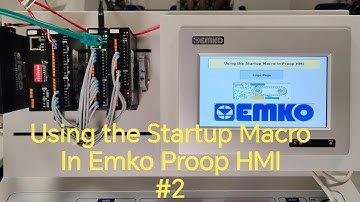 ✅ Emko Proop HMI Başlangıç Makrosu & Logo Gösterme & Değişkenlere Başlangıç Değeri Atama 🎬 Video -2