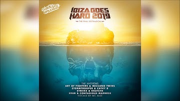 eDUB & Contagious Madness ft. MC Alee - The Final Destination (Ibiza Goes Hard 2019 Anthem)