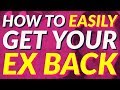 How to EASILY Get Your Ex Back 😍 😍