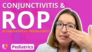 Conjunctivitis, Retinopathy of Prematurity - Pediatric Nursing - Nervous System | @LevelUpRN