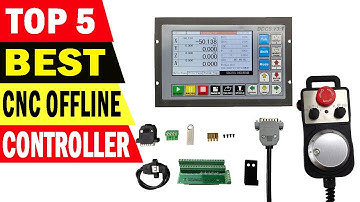 Top 5 Best CNC Offline Controller in 2022