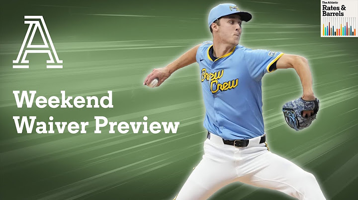 Checking In on the Baseball & Weekend Waiver Preview