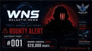 🚨 WNS Galactic News | Bounty Alert #001
