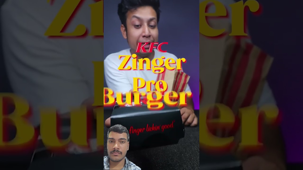 Once Again KFC New Zinger Pro Burger is HERE!!!