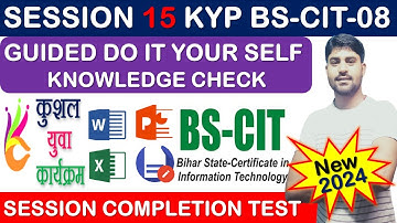 GUIDED DO IT YOUR-SELF 15 | BS-CIT SESSION 08 | KYP SESSION 15 | SIMULATION QUESTIONS ANSWER{HINDI}