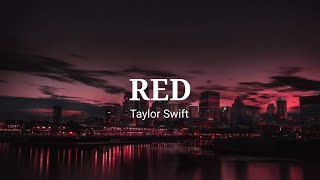 Taylor Swift - RED (Lyrics)