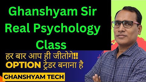 Ghanshyam Sir, Real Psychology Class || Ghanshyam Tech || Art of Trading | Risk Management |
